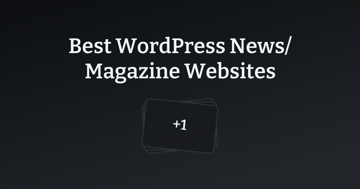 Best WordPress News/Magazine Websites with count