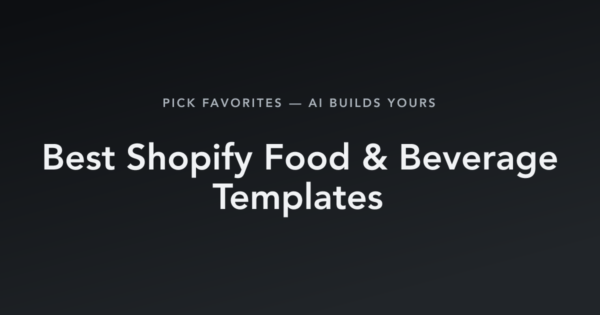 Best Shopify Food & Beverage Templates with count