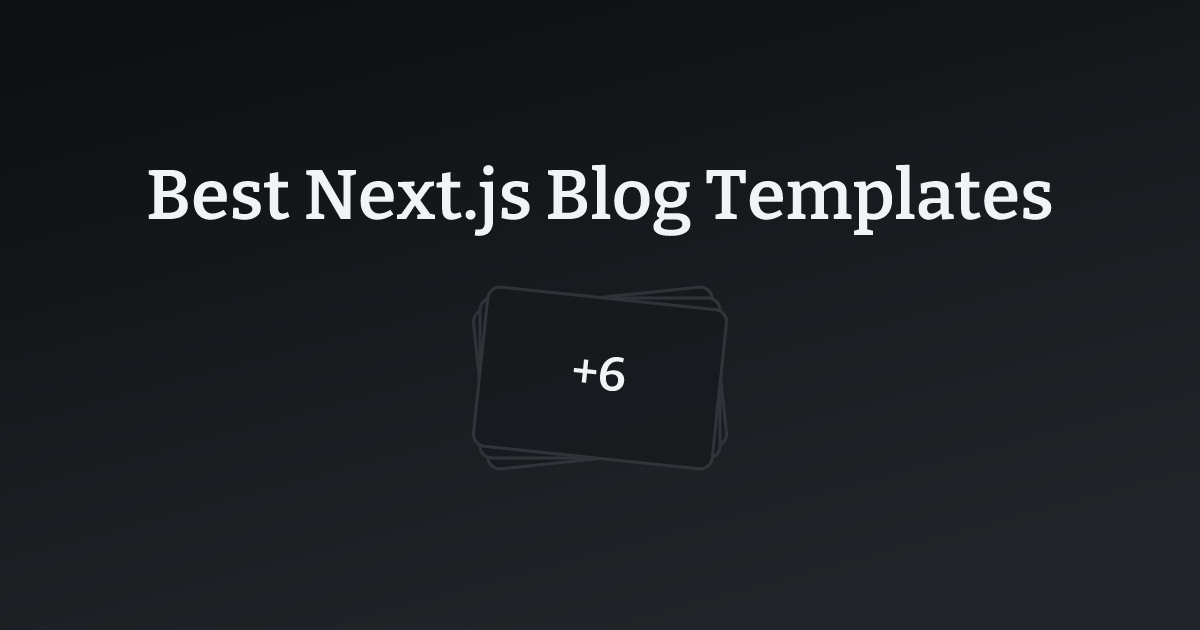 Best Next.js Blog Templates with count
