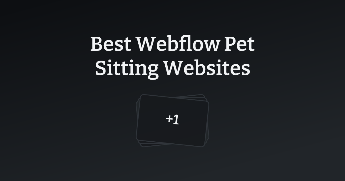 Best Webflow Pet Sitting Websites with count