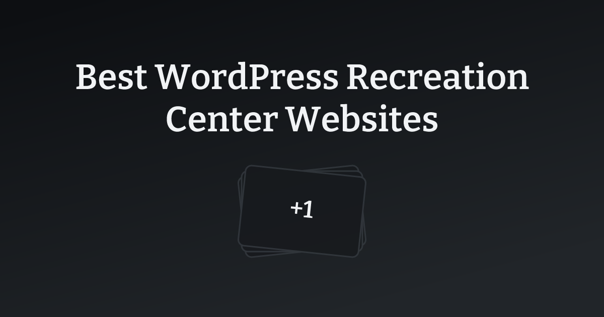 Best WordPress Recreation Center Websites with count