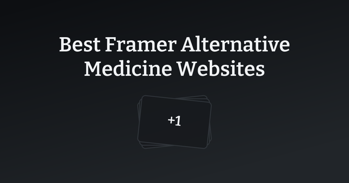 Best Framer Alternative Medicine Websites with count
