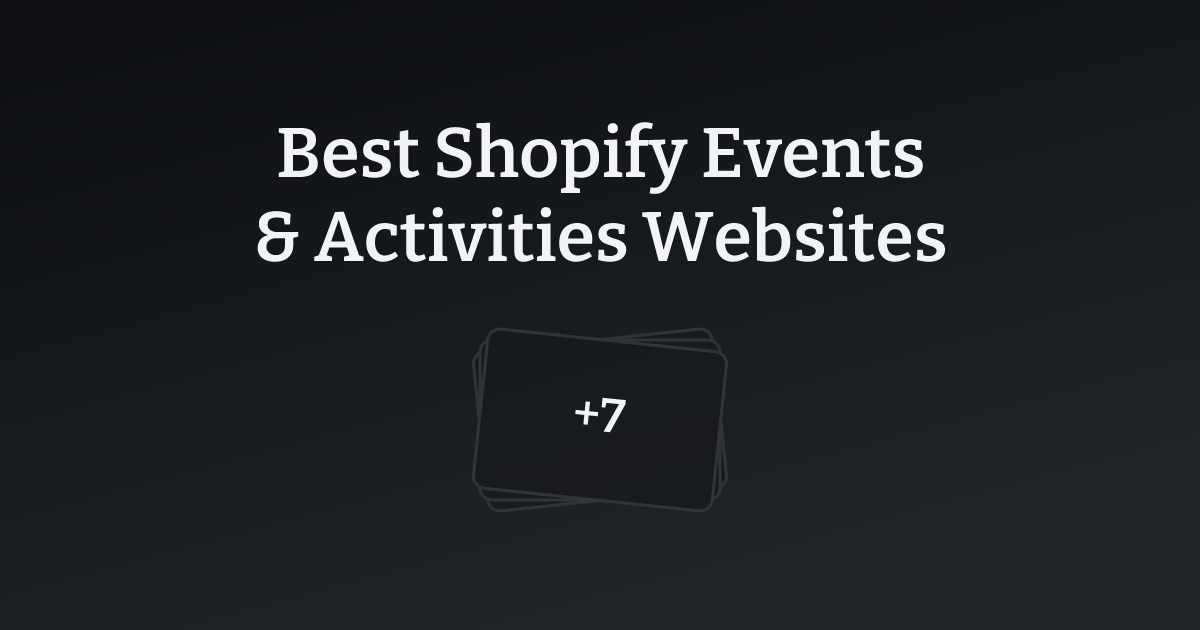 Best Shopify Events & Activities Websites with count