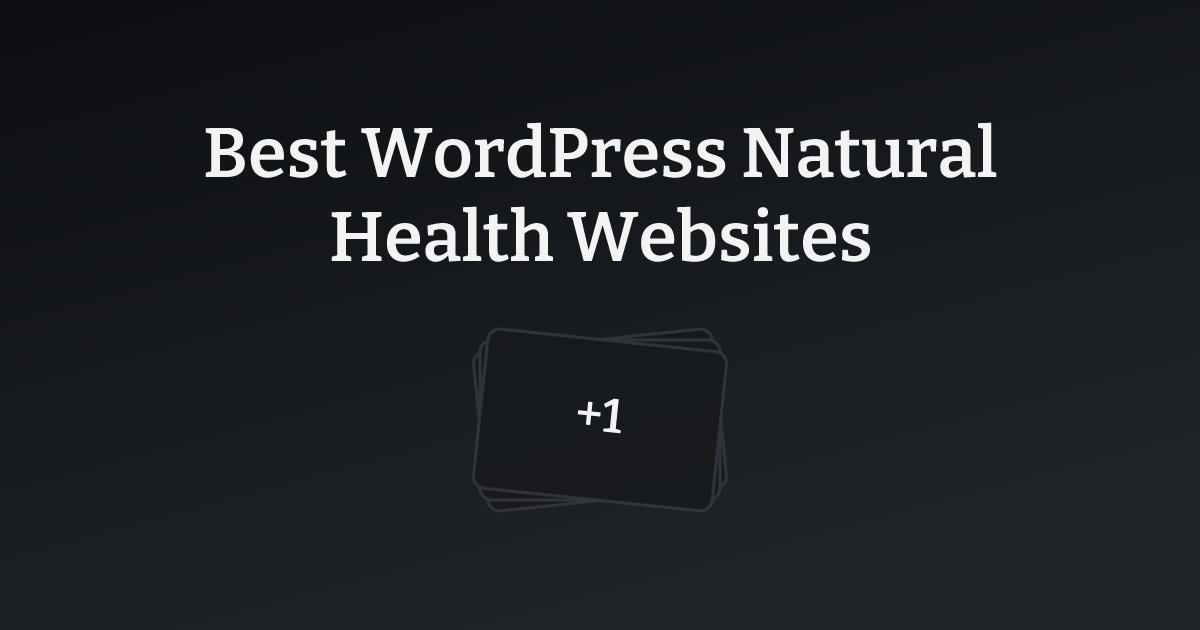 Best WordPress Natural Health Websites with count
