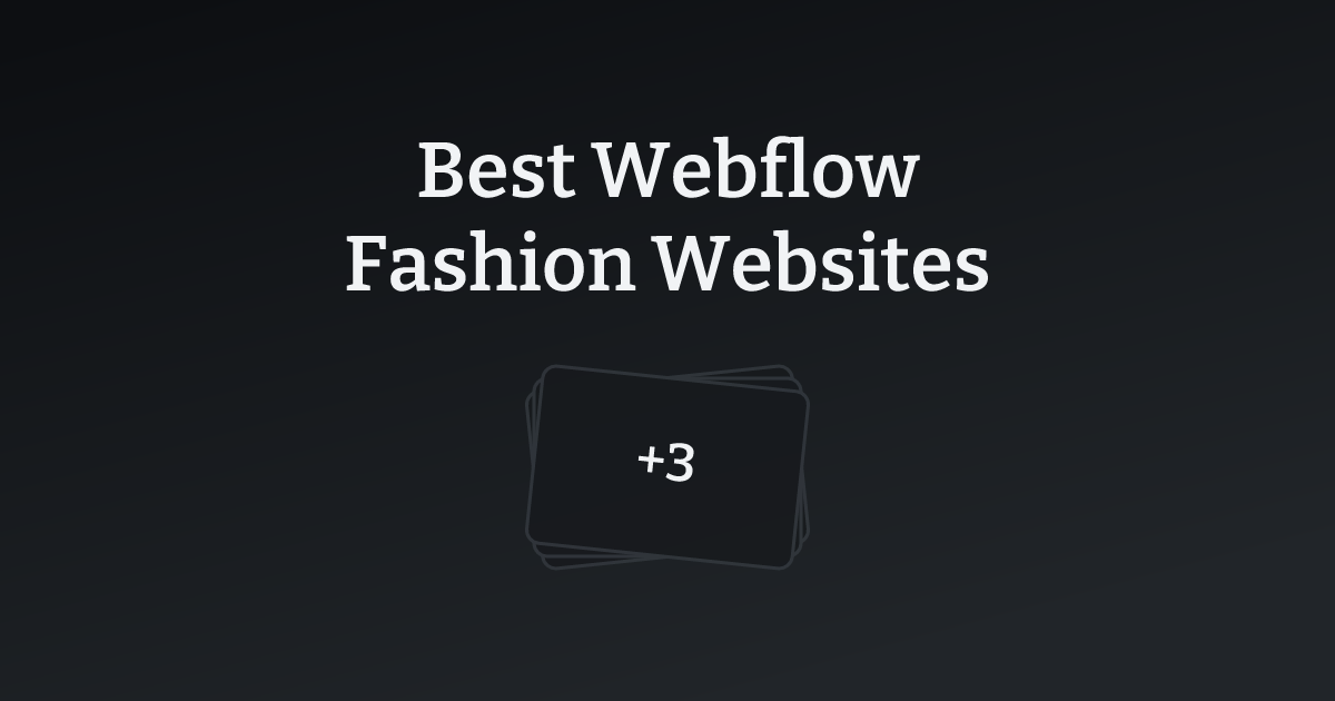 Best Webflow Fashion Websites with count