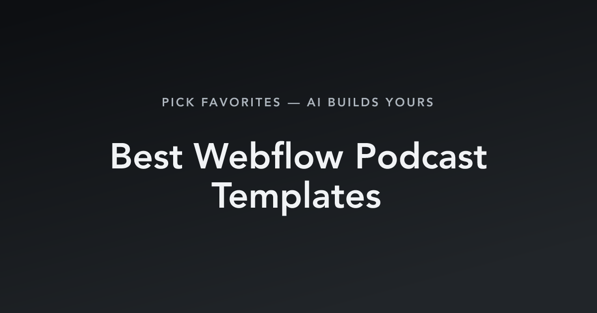 Best Webflow Podcast Templates with count