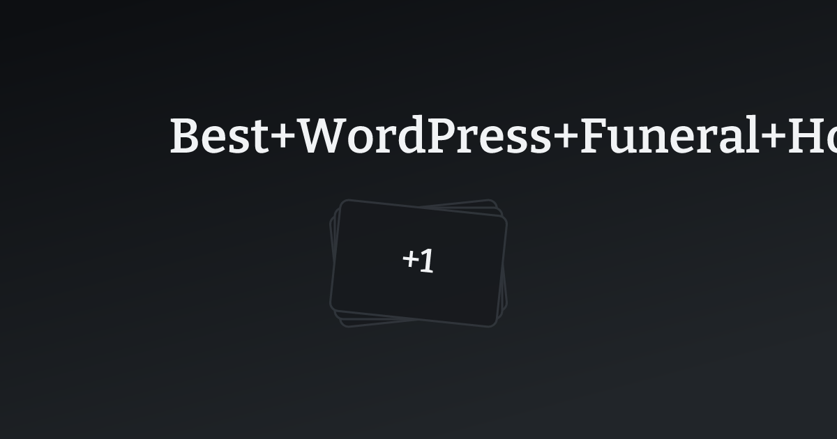 Best WordPress Funeral Home Websites with count