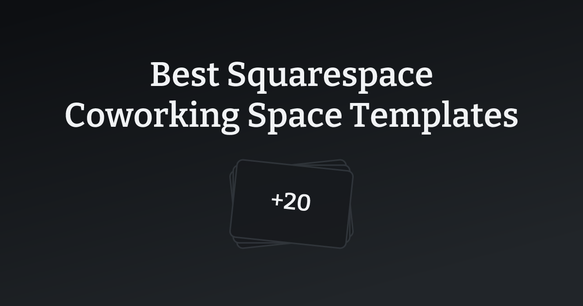 Best Squarespace Coworking Space Templates with count