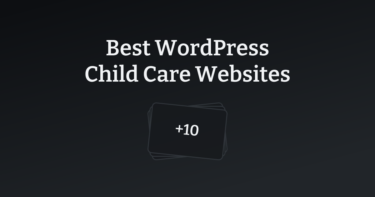 Best WordPress Child Care Websites with count