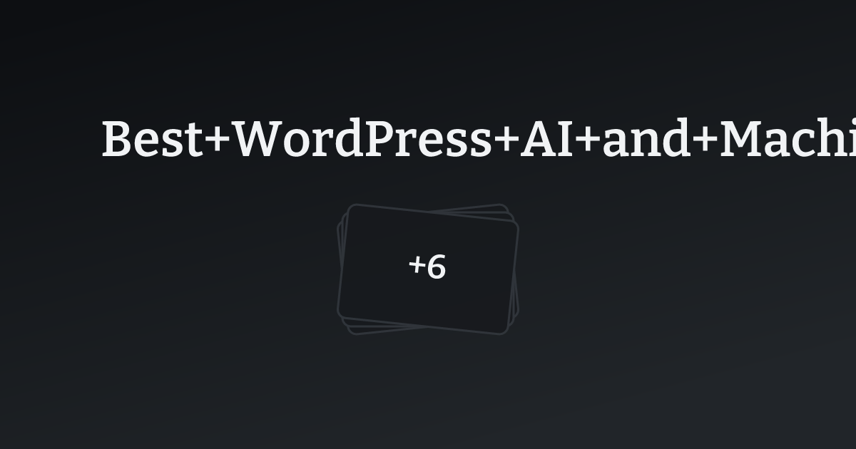 Best WordPress AI and Machine Learning Websites with count