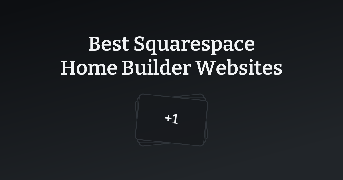 Best Squarespace Home Builder Websites with count