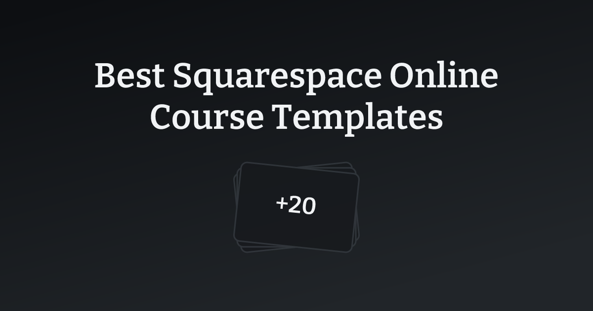 Best Squarespace Online Course Templates with count