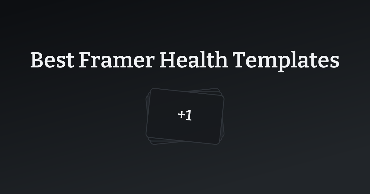 Best Framer Health Templates with count