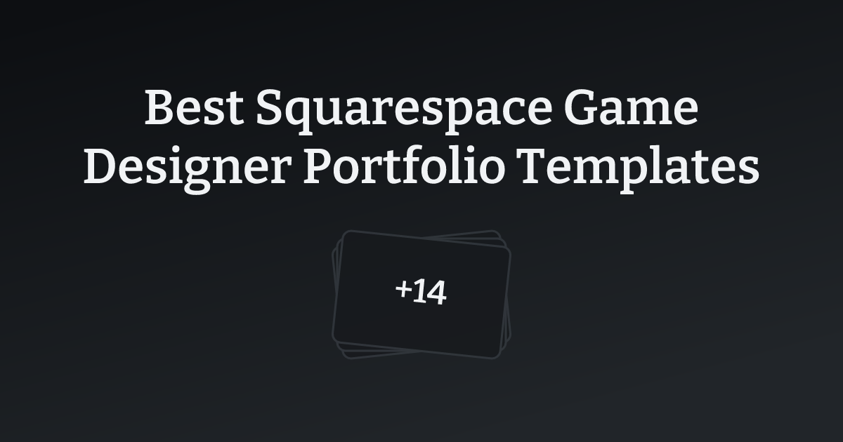 Best Squarespace Game Designer Portfolio Templates with count