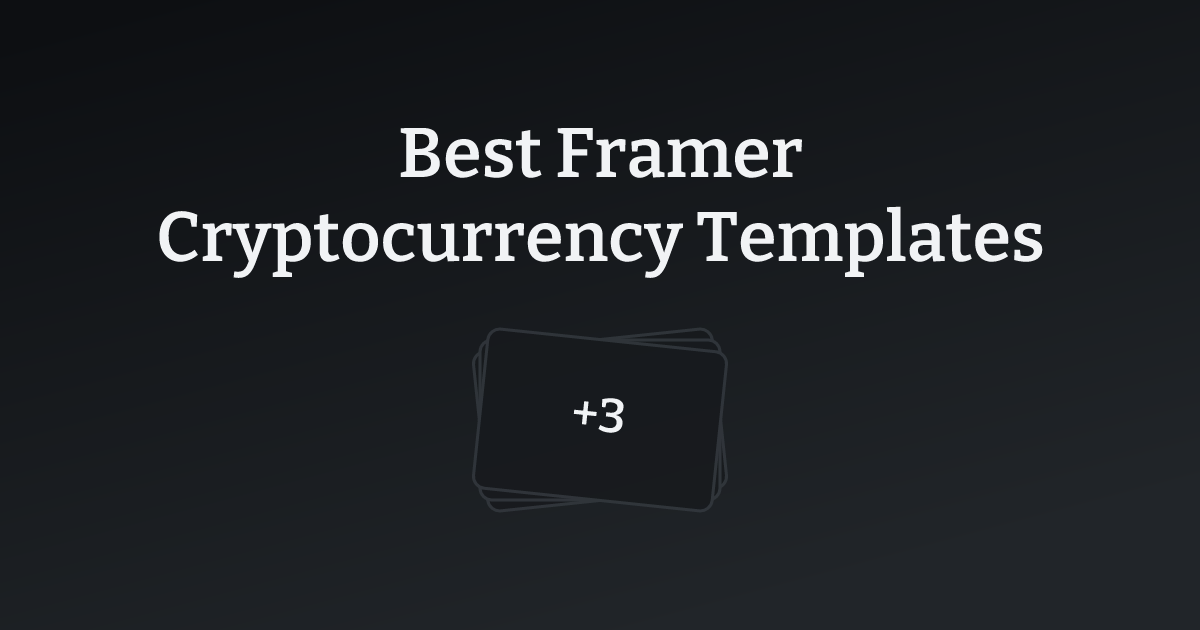 Best Framer Cryptocurrency Templates with count