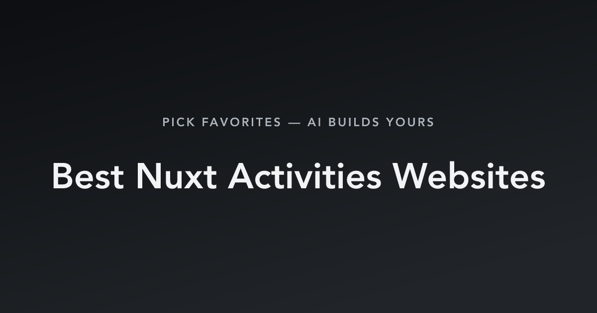 Best Nuxt Activities Websites with count