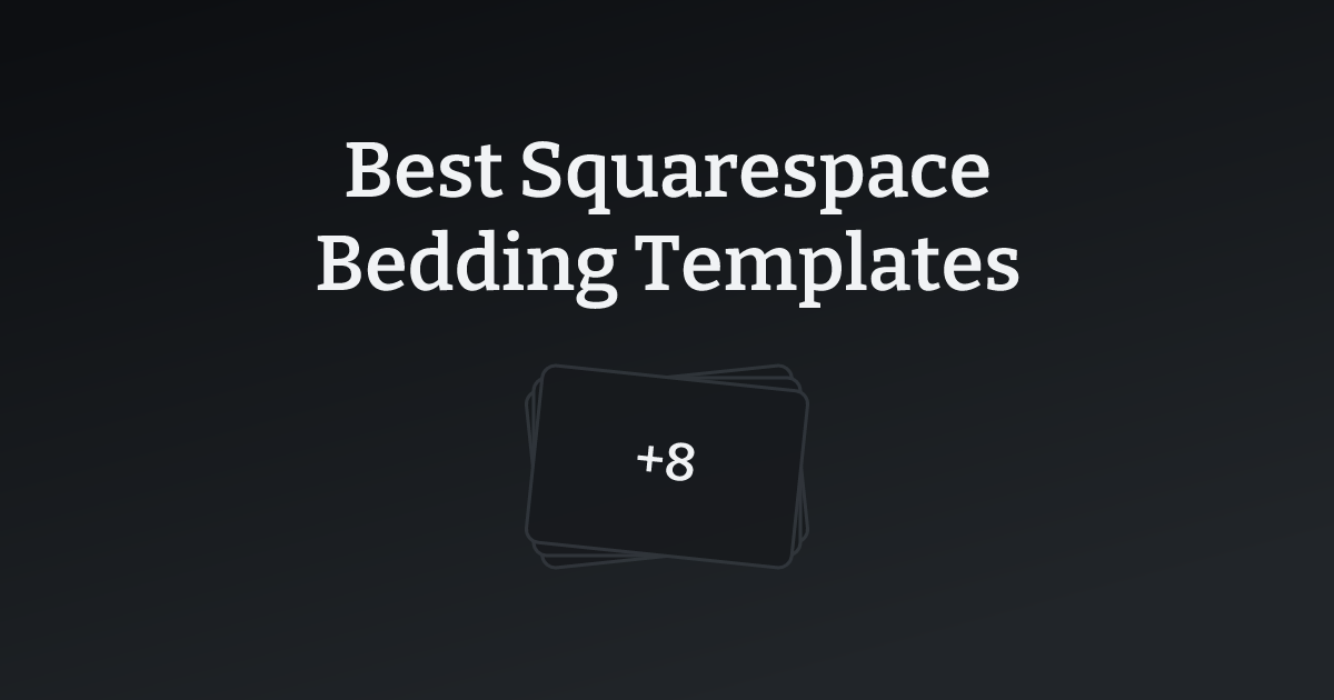 Best Squarespace Bedding Templates with count