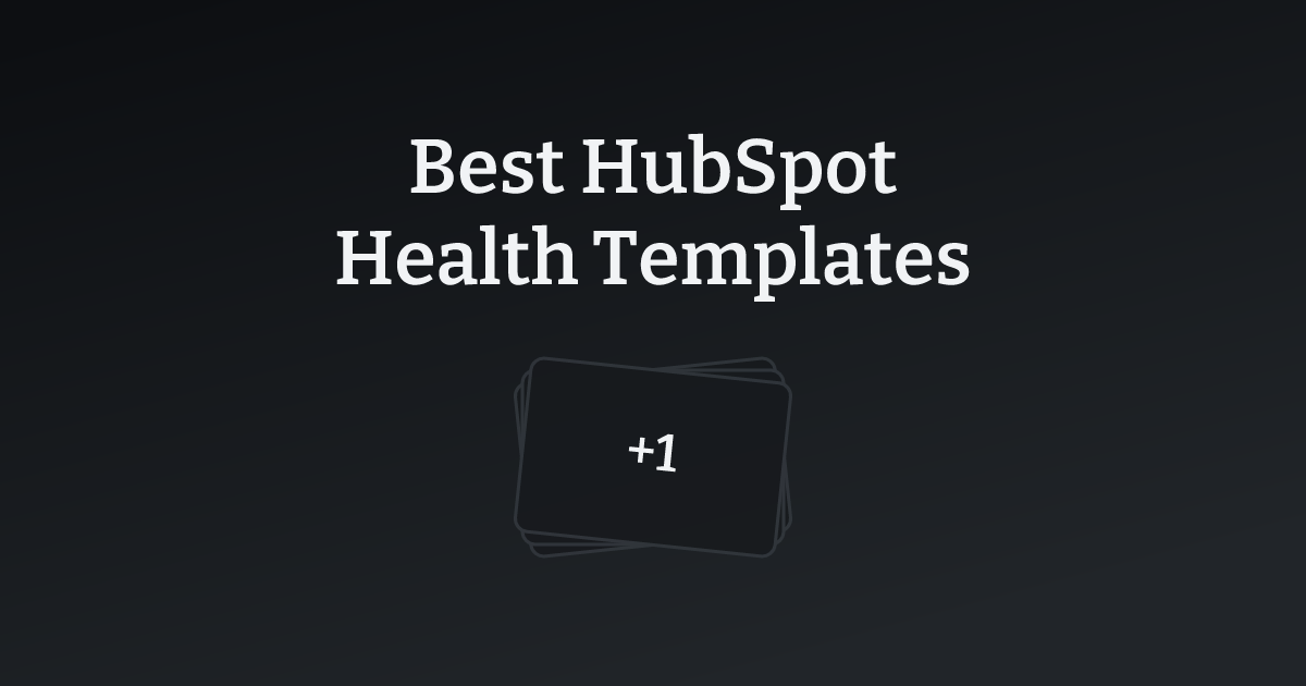 Best HubSpot Health Templates with count