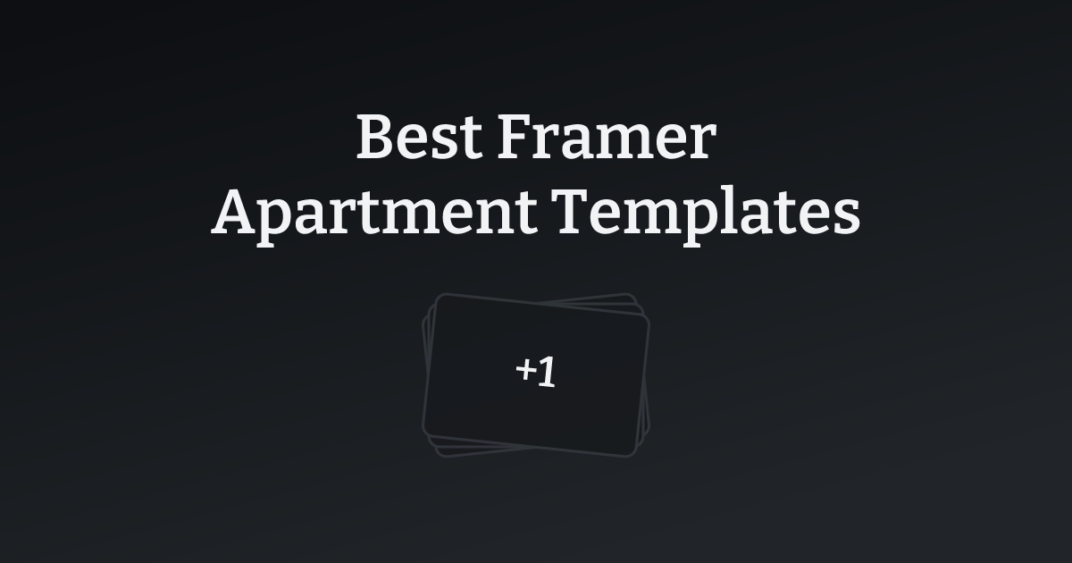 Best Framer Apartment Templates with count