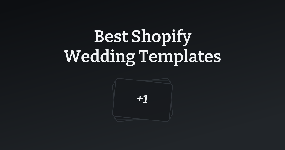 Best Shopify Wedding Templates with count