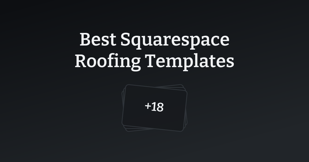 Best Squarespace Roofing Templates with count