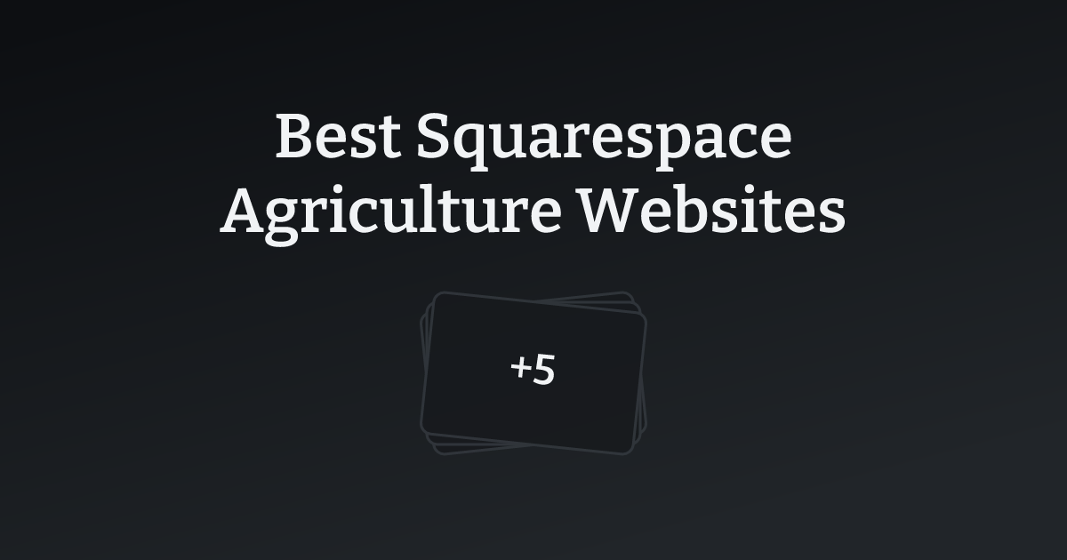 Best Squarespace Agriculture Websites with count