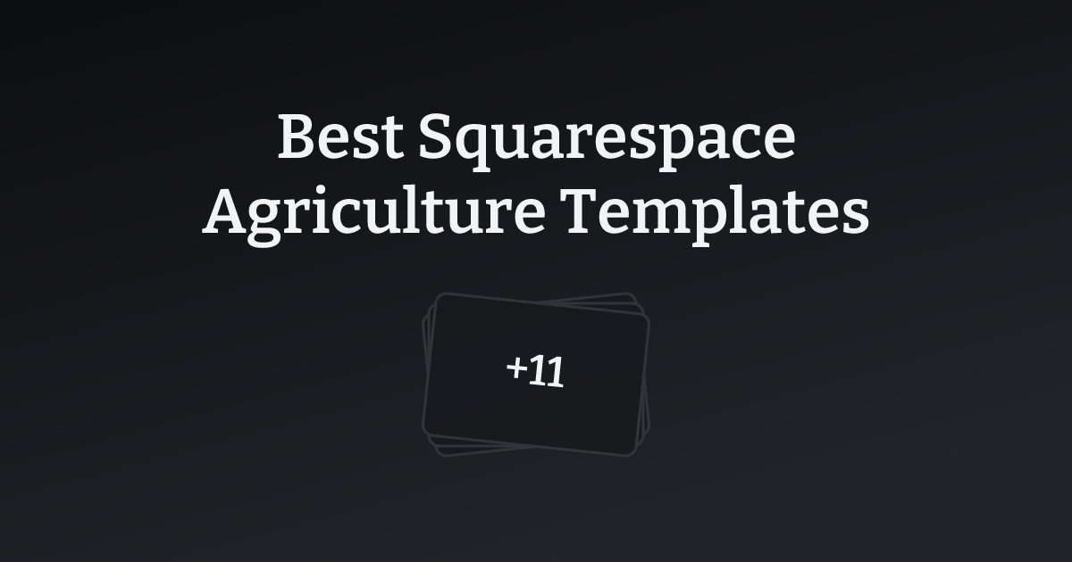 Best Squarespace Agriculture Templates with count