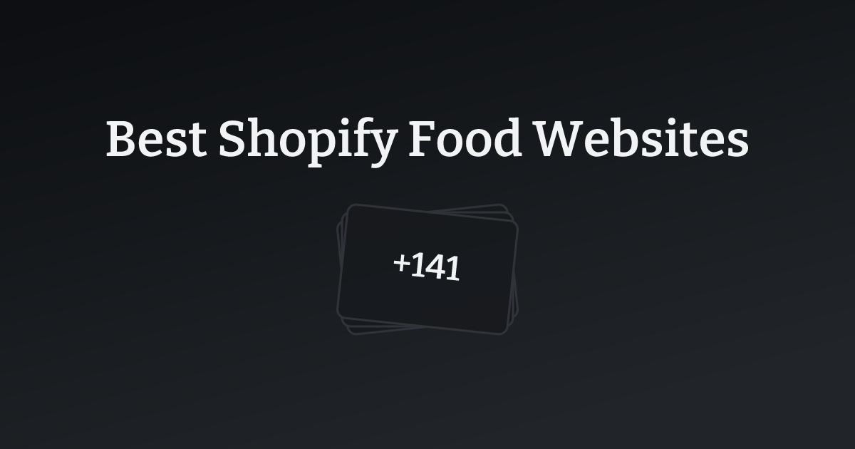 Best Shopify Food Websites with count