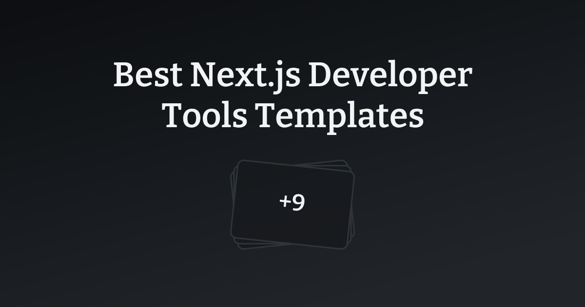 Best Next.js Developer Tools Templates with count