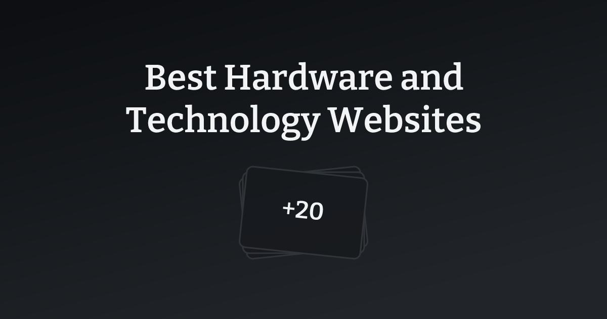 Best Hardware and Technology Websites with count