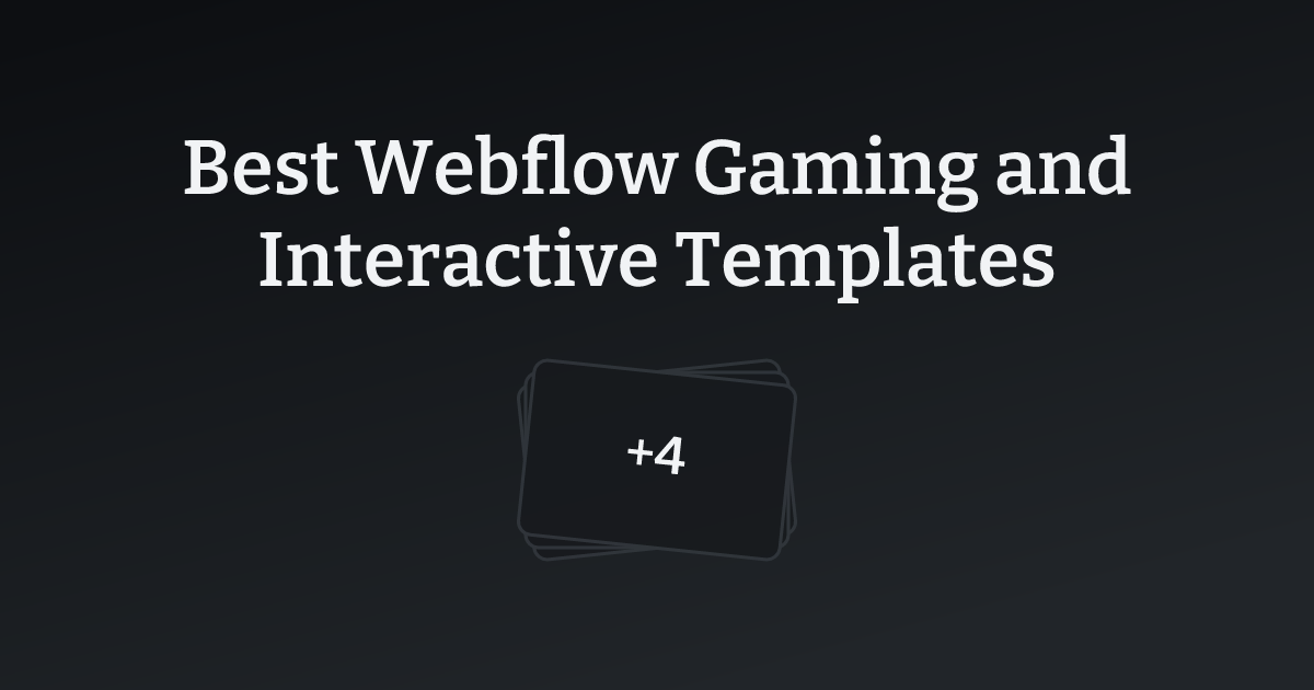 Best Webflow Gaming and Interactive Templates with count