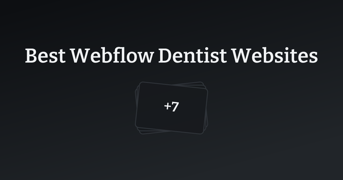 Best Webflow Dentist Websites with count