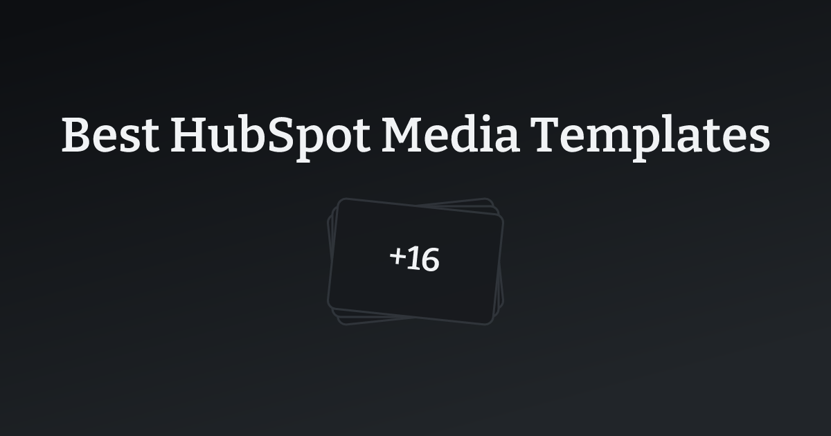 Best HubSpot Media Templates with count