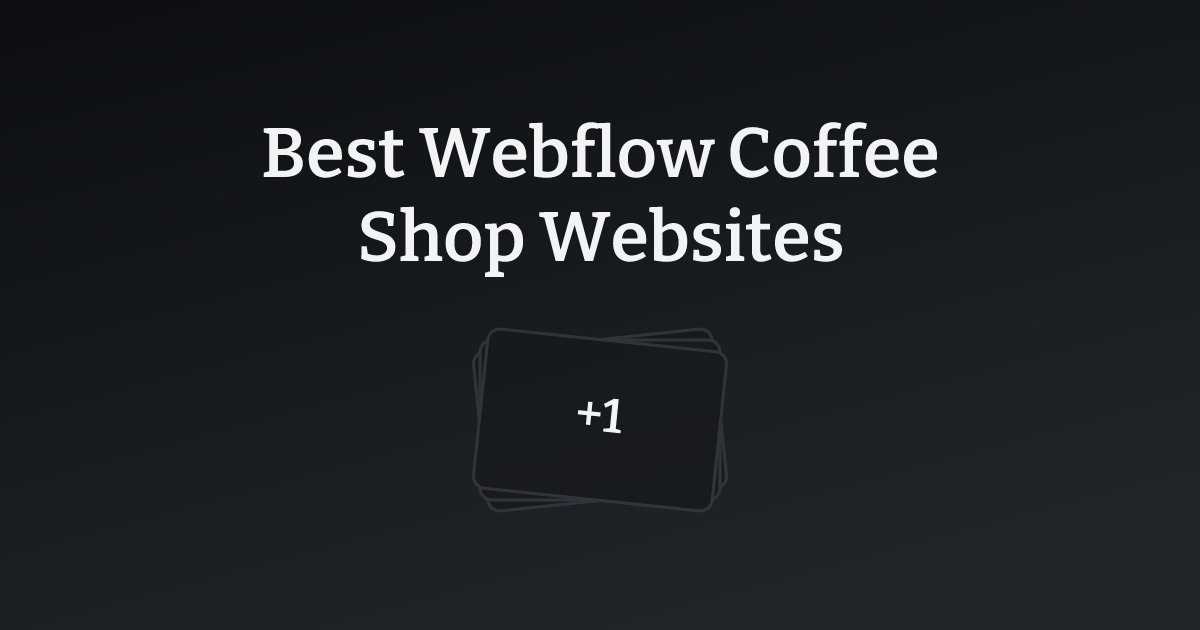 Best Webflow Coffee Shop Websites with count