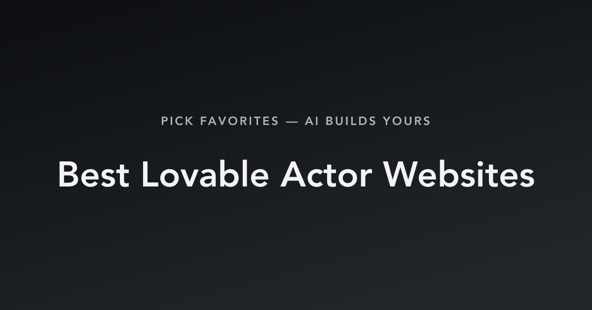 Best Lovable Actor Websites with count