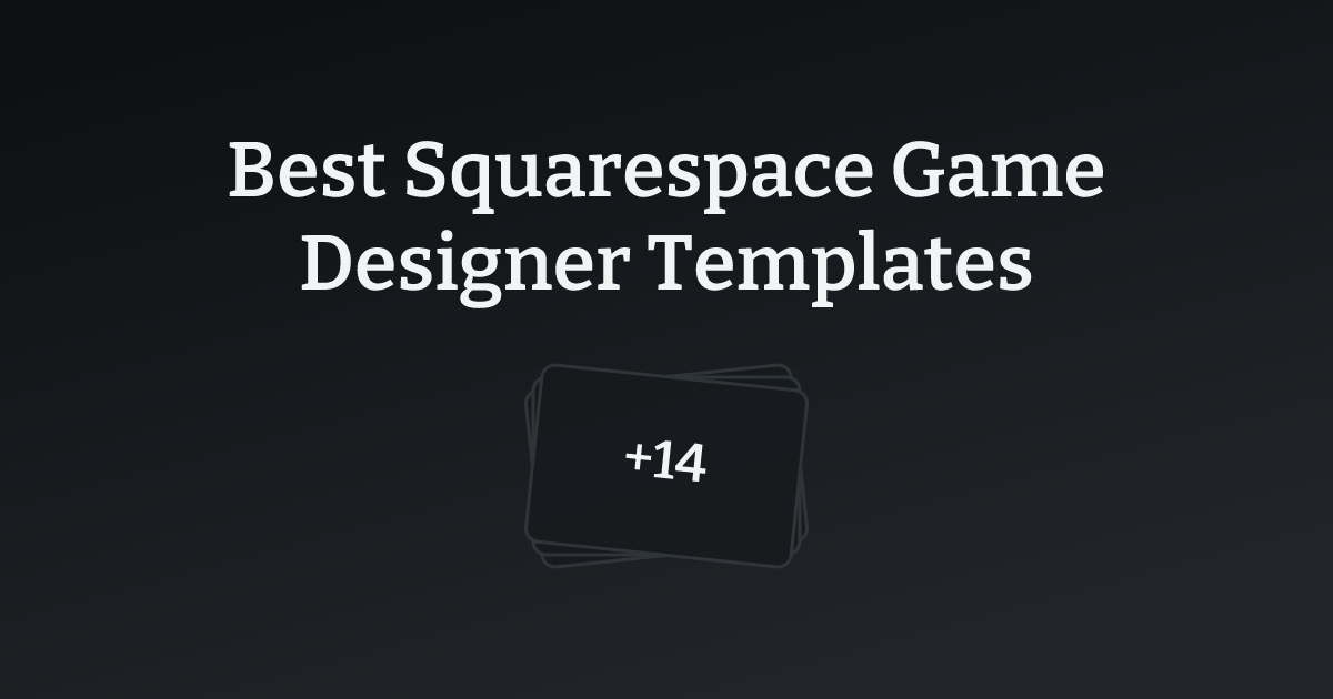 Best Squarespace Game Designer Templates with count