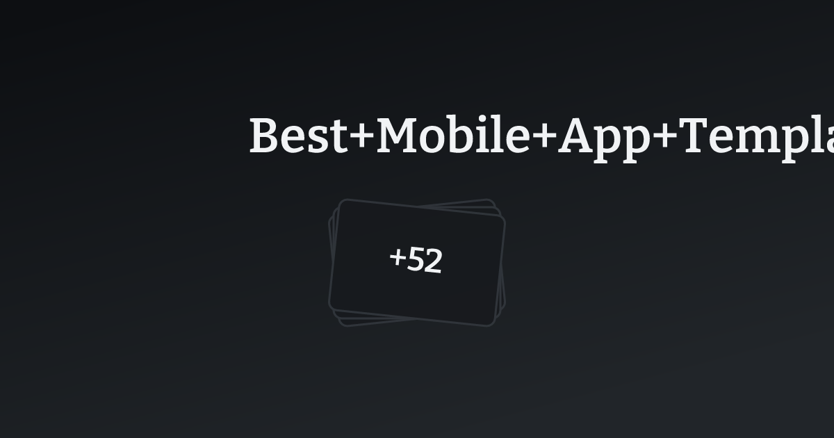 Best Mobile App Templates with count