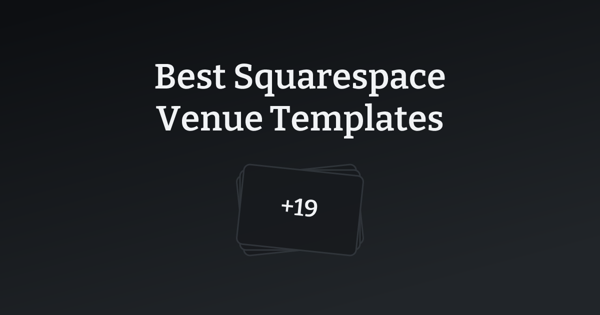 Best Squarespace Venue Templates with count