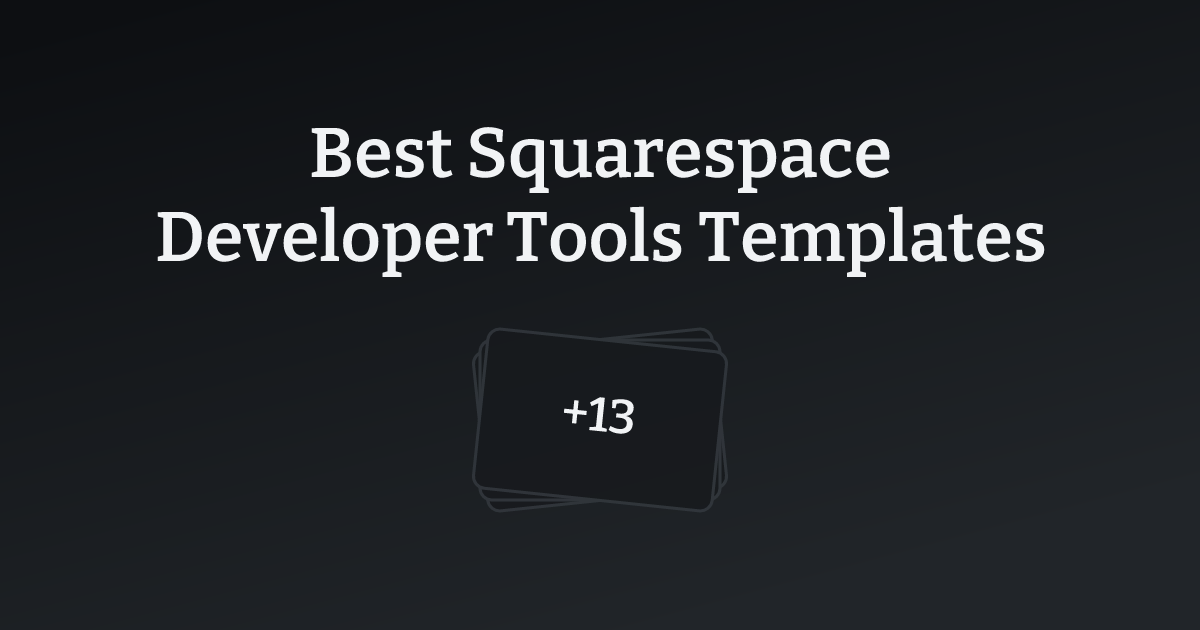 Best Squarespace Developer Tools Templates with count