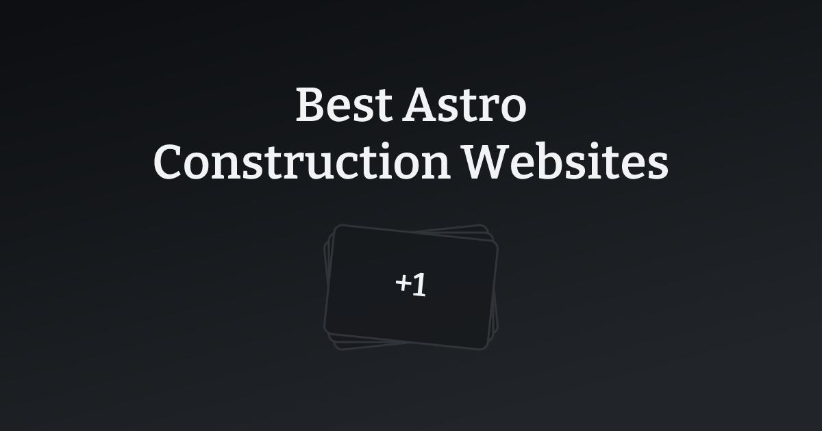 Best Astro Construction Websites with count