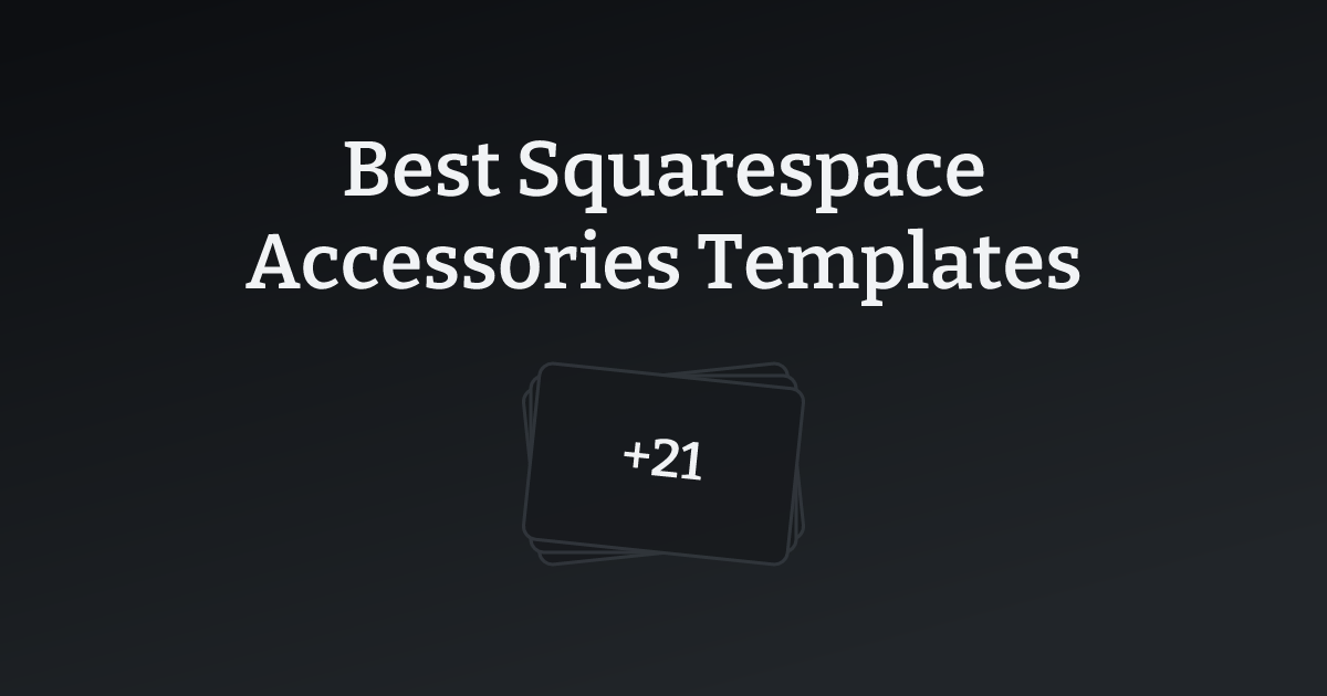 Best Squarespace Accessories Templates with count