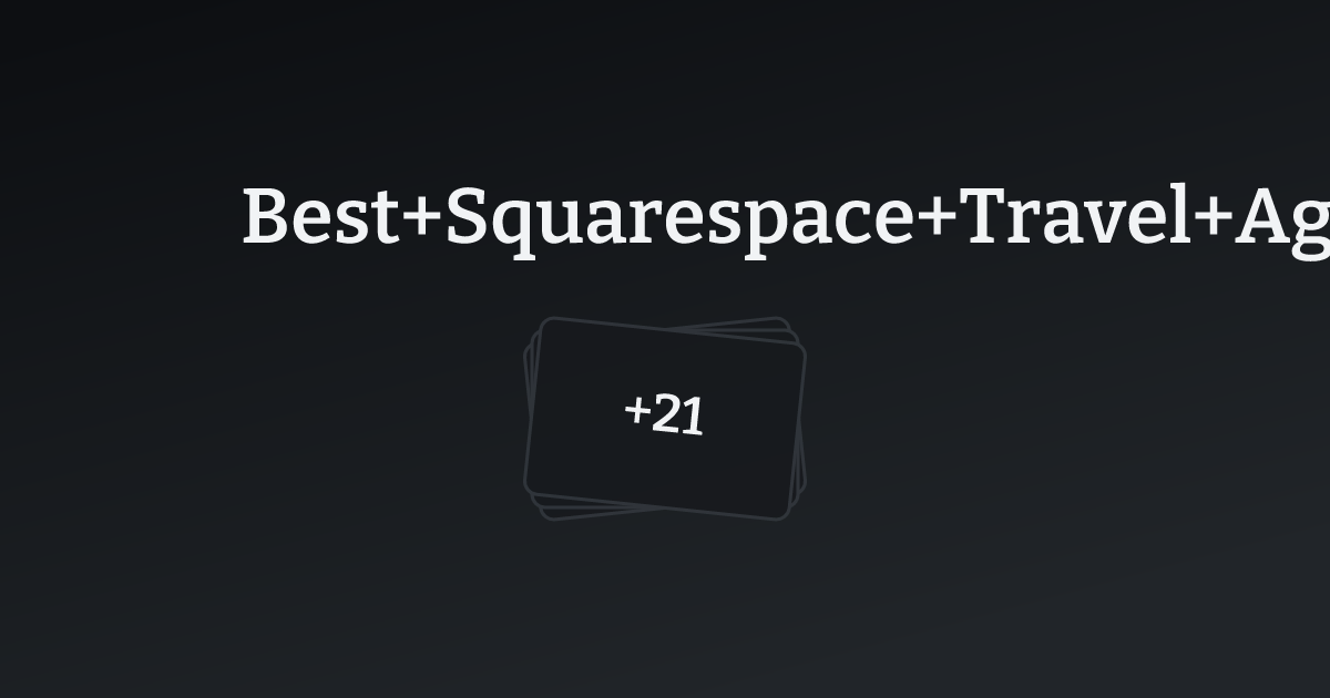 Best Squarespace Travel Agency Templates with count