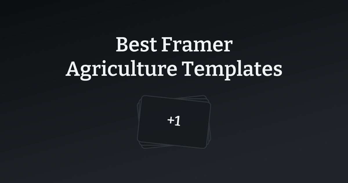 Best Framer Agriculture Templates with count