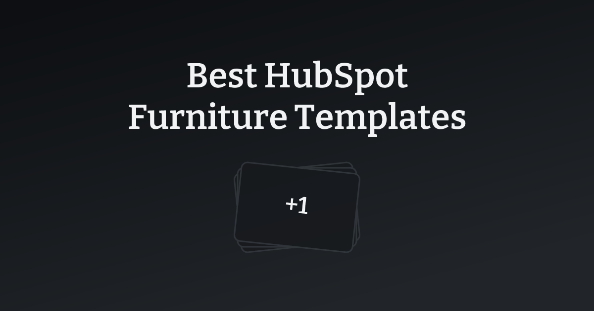 Best HubSpot Furniture Templates with count
