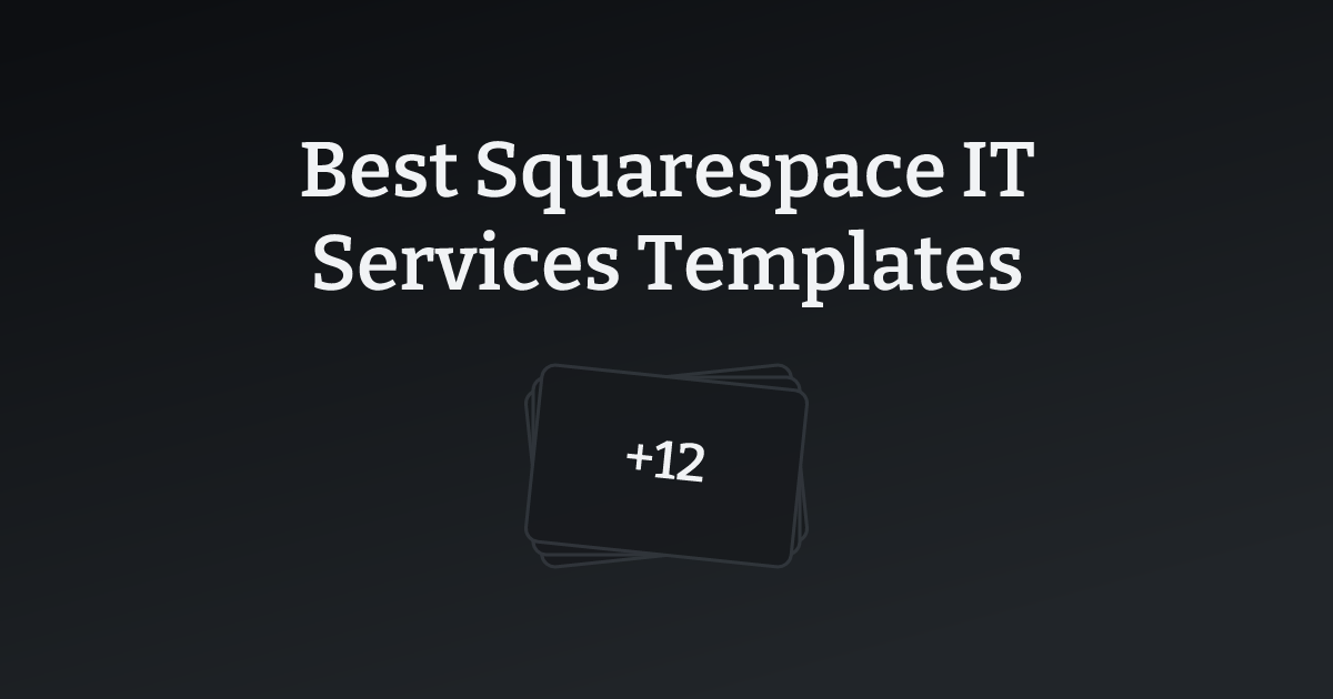 Best Squarespace IT Services Templates with count