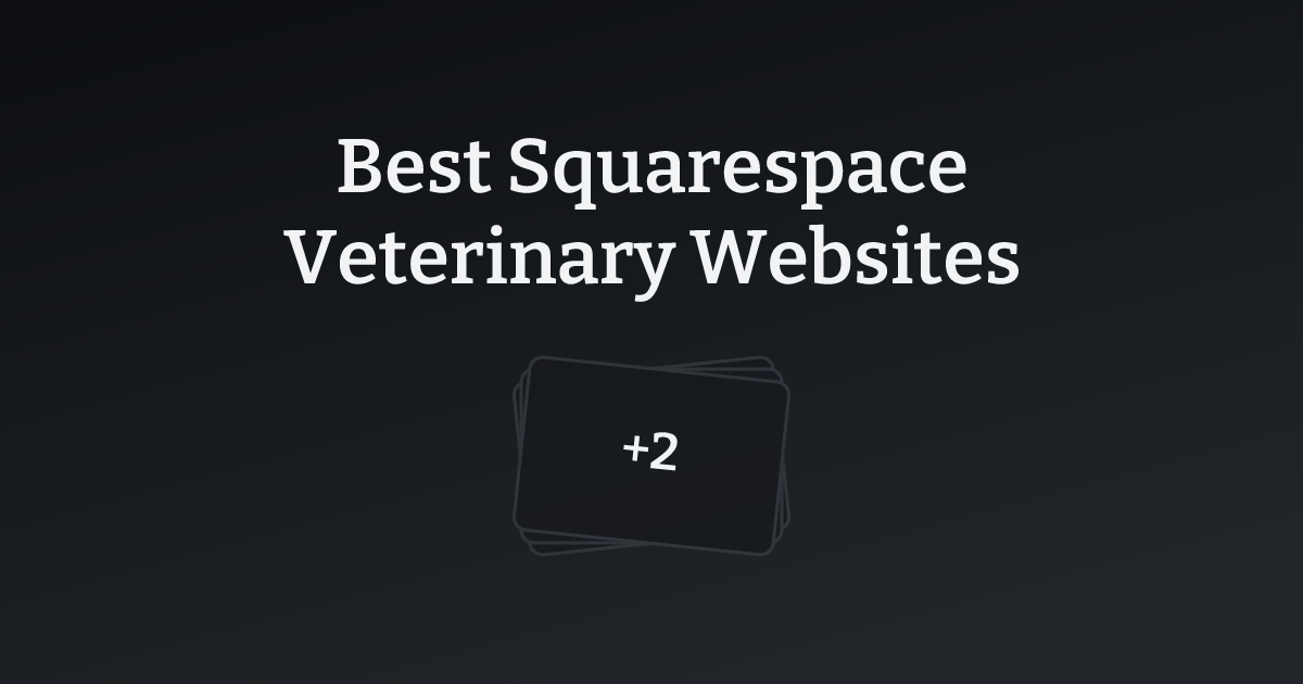 Best Squarespace Veterinary Websites with count
