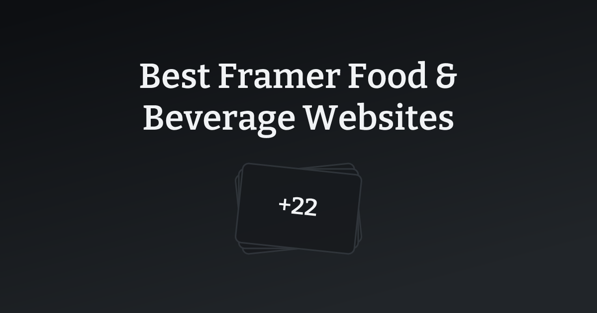 Best Framer Food & Beverage Websites with count