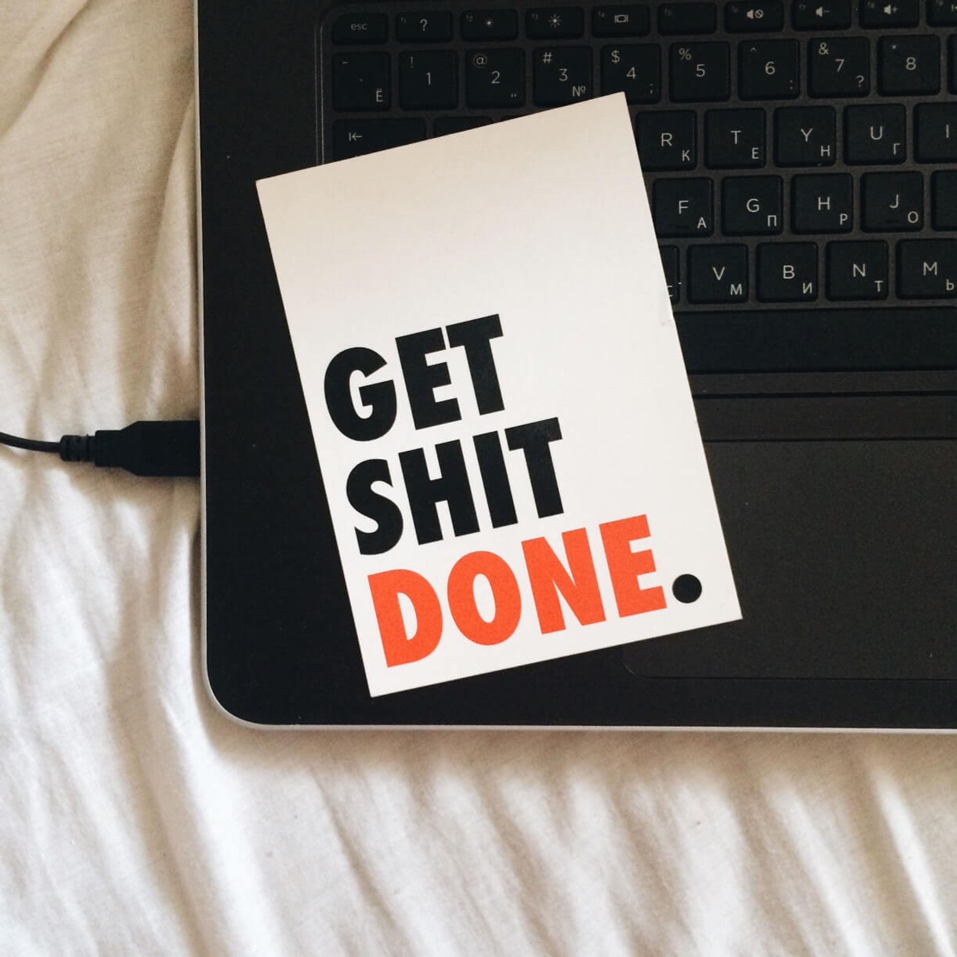 "Get shit done"