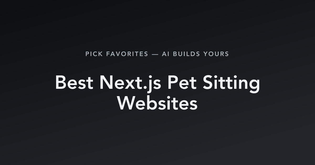Best Next.js Pet Sitting Websites with count