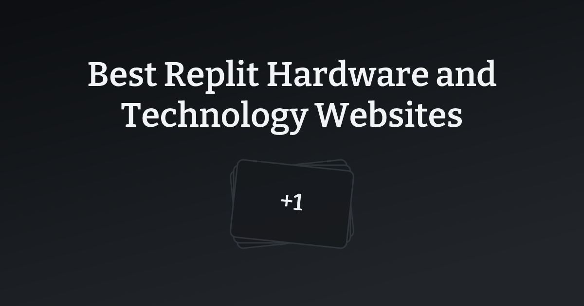 Best Replit Hardware and Technology Websites with count